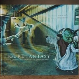 FIGURE FANTASY The Pop Culture Photography of DANIEL PICARD
